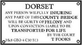This sign is still in place on a bridge in Dorset